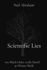 bokomslag Scientific Lies