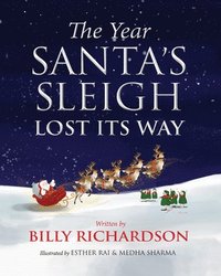 bokomslag The Year Santa's Sleigh Lost Its Way