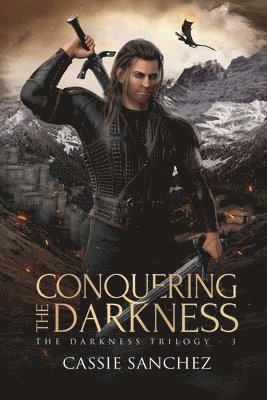 bokomslag Conquering the Darkness: The Darkness Trilogy - 3