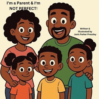 bokomslag I'm a parent and I'm NOT Perfect!