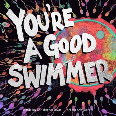 You'Re A Good Swimmer 1