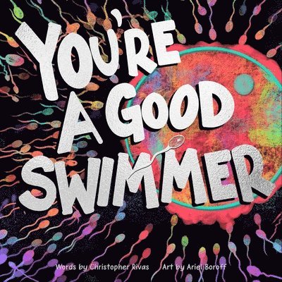 Christopher Rivas - You're a Good Swimmer, Inbunden