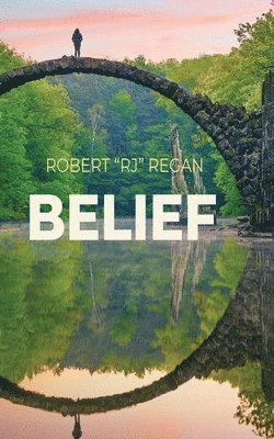 Robert J Regan, Robert J. Regan, J Regan, Robert - Belief, Häftad