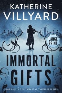 bokomslag Immortal Gifts