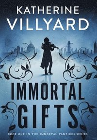 bokomslag Immortal Gifts