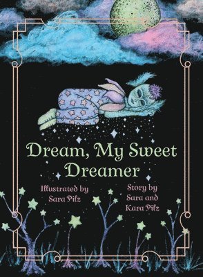 Dream, My Sweet Dreamer 1