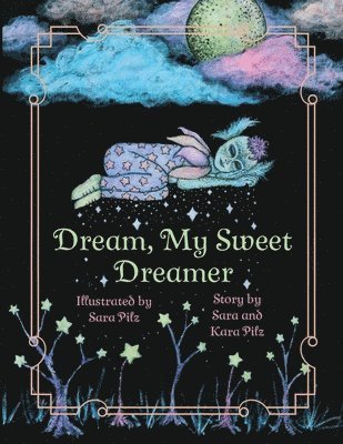 Dream, My Sweet Dreamer 1