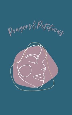 bokomslag Prayers and Petitions Hardcover Journal
