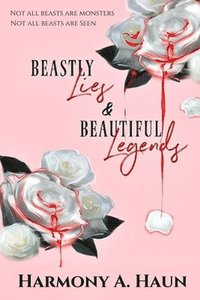 bokomslag Beastly Lies & Beautiful Legends