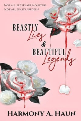 Beastly Lies & Beautiful Legends 1