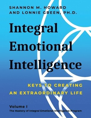 Shannon M Howard, Lonnie Green, Shannon M. Howard, M. Howard, Shannon - Integral Emotional Intelligence, Häftad