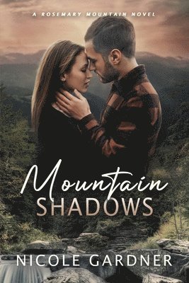 Nicole Gardner - Mountain Shadows, Häftad