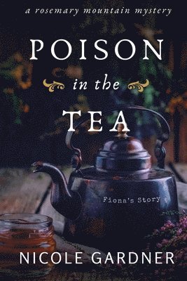 Poison in the Tea: Fiona's Story