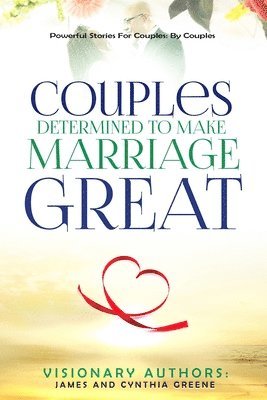 Couples Determined to Make Marriage Great 1