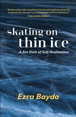 bokomslag Skating on Thin Ice - A Zen Path of Self-Realization