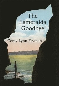 bokomslag The Esmeralda Goodbye