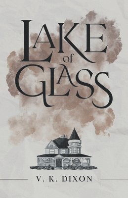 bokomslag Lake of Glass