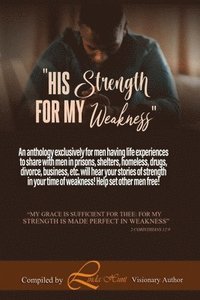 bokomslag His Strength For My Weakness