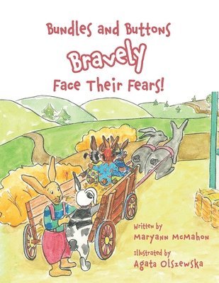Maryann McMahon - Bundles and Buttons Bravely Face Their Fears!, Häftad