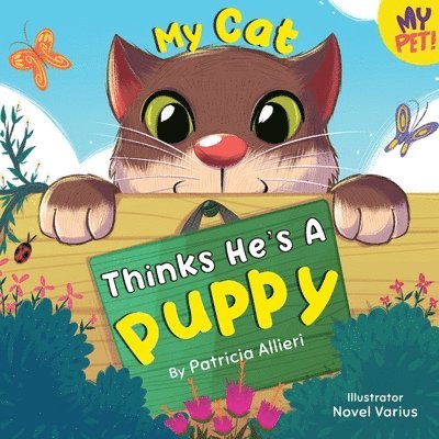 Patricia Allieri - My Cat Thinks He's a Puppy, Häftad