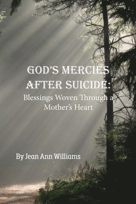 God's Mercies after Suicide