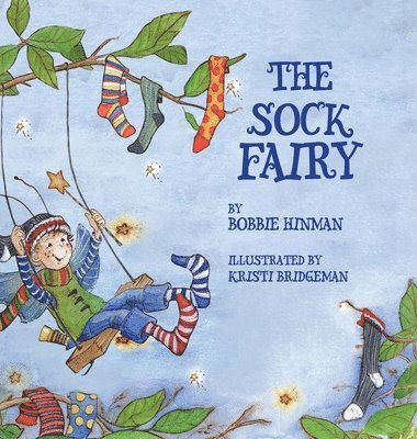 Bobbie Hinman - Sock Fairy, Inbunden