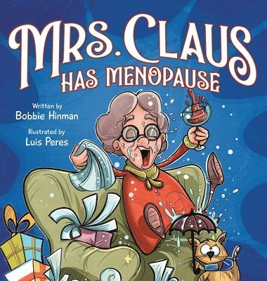 bokomslag Mrs. Claus Has Menopause