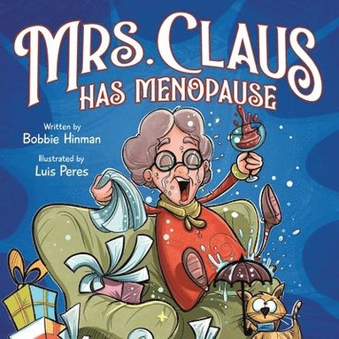 bokomslag Mrs. Claus Has Menopause