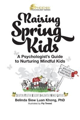 bokomslag Raising Spring Kids: A Psychologist's Guide to Nurturing Mindful Kids