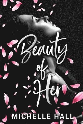 Michelle Hall - Beauty Of Her, Häftad