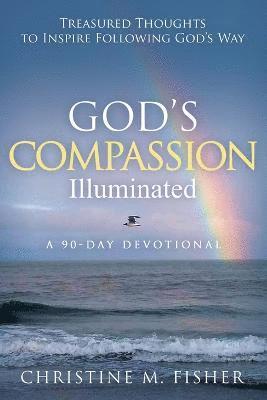 God's Compassion Illuminated 1