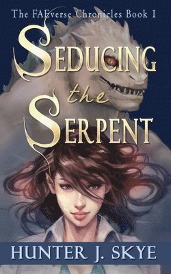 Hunter J Skye, Hunter J. Skye - Seducing the Serpent, Häftad