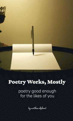 Poetry Works, Mostly 1