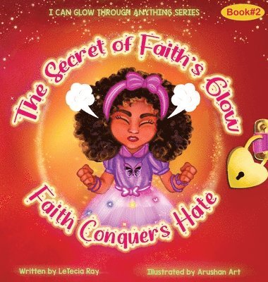 Letecia Ray - Secret of Faith's Glow, Inbunden