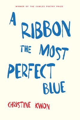 bokomslag A Ribbon the Most Perfect Blue