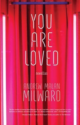 Andrew Malan Milward - You Are Loved: Novellas, Häftad