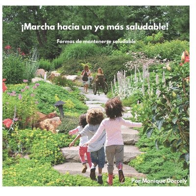 ¡Marcha hacia un yo más saludable!