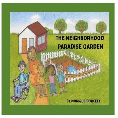 Neighborhood Paradise Garden