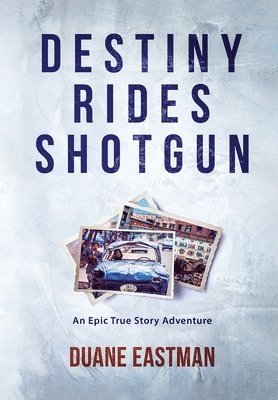 Destiny Rides Shotgun