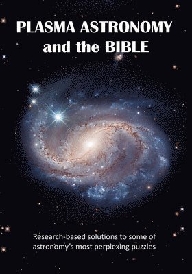 Plasma Astronomy and the Bible 1
