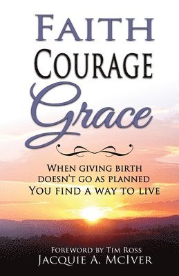 bokomslag Faith-Courage-Grace