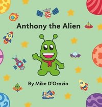 bokomslag Anthony the Alien