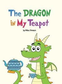 bokomslag Dragon in My Teapot
