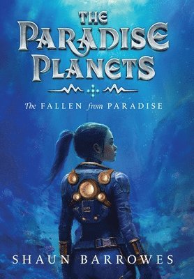 Shaun Barrowes, Jennifer Jenkins, Julie Frederick - Paradise Planets, Inbunden