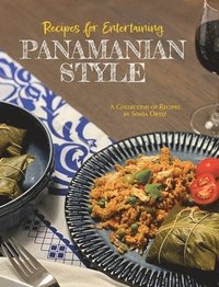 bokomslag Recipes for Entertaining Panamanian Style