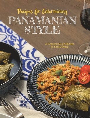 Recipes for Entertaining Panamanian Style 1