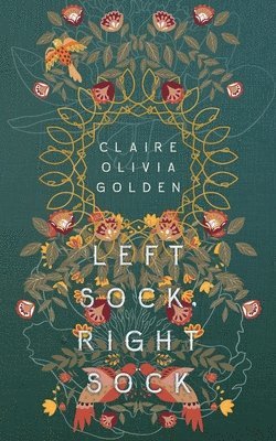 Claire Olivia Golden - Left Sock, Right Sock, Häftad