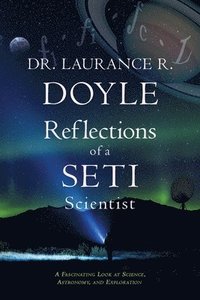 bokomslag Reflections of a SETI Scientist