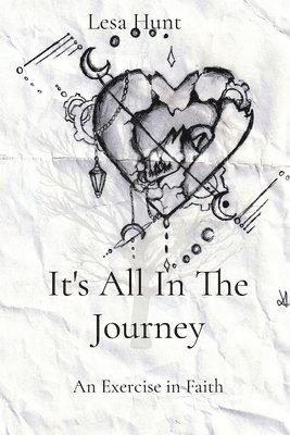 It's All In The Journey 1