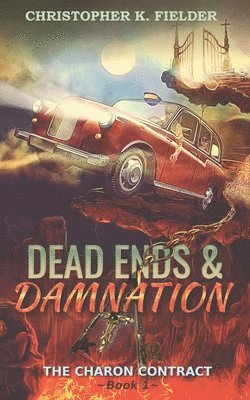 Dead Ends and Damnation 1